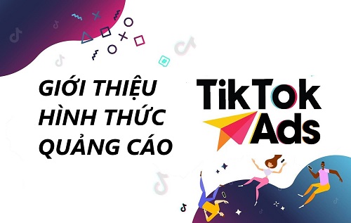 Các hình thức quảng cáo trên tiktok mới nhất 2022