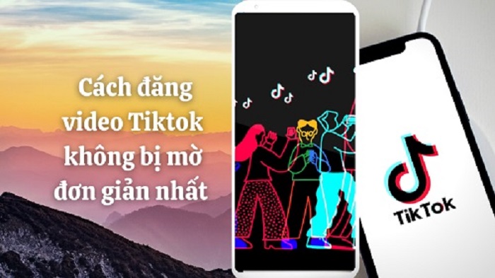 Cách đăng video lên tiktok full HD