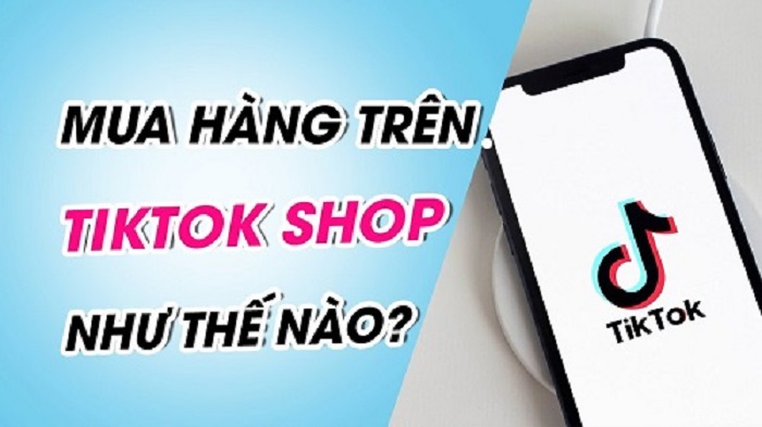 Hướng dẫn cách mua hàng trên tiktok Shop dành cho người mới