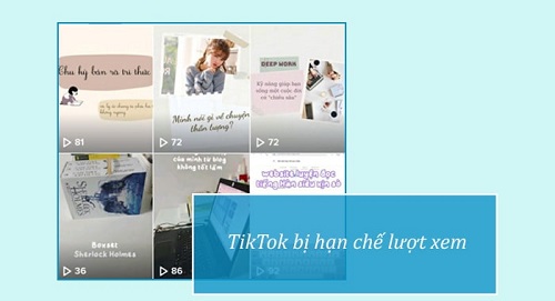 Vì sao tiktok bị giới hạn lượt xem? Câu trả lời chính là…