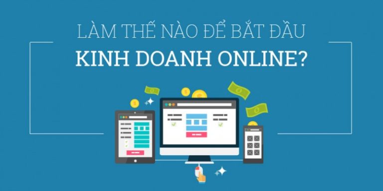 Để kinh doanh online thành công bạn cần chuẩn bị những gì?