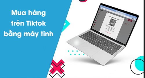 mua-hang-tren-tiktok-bang-may-tinh mua-hang-tren-tiktok-bang-may-tinh